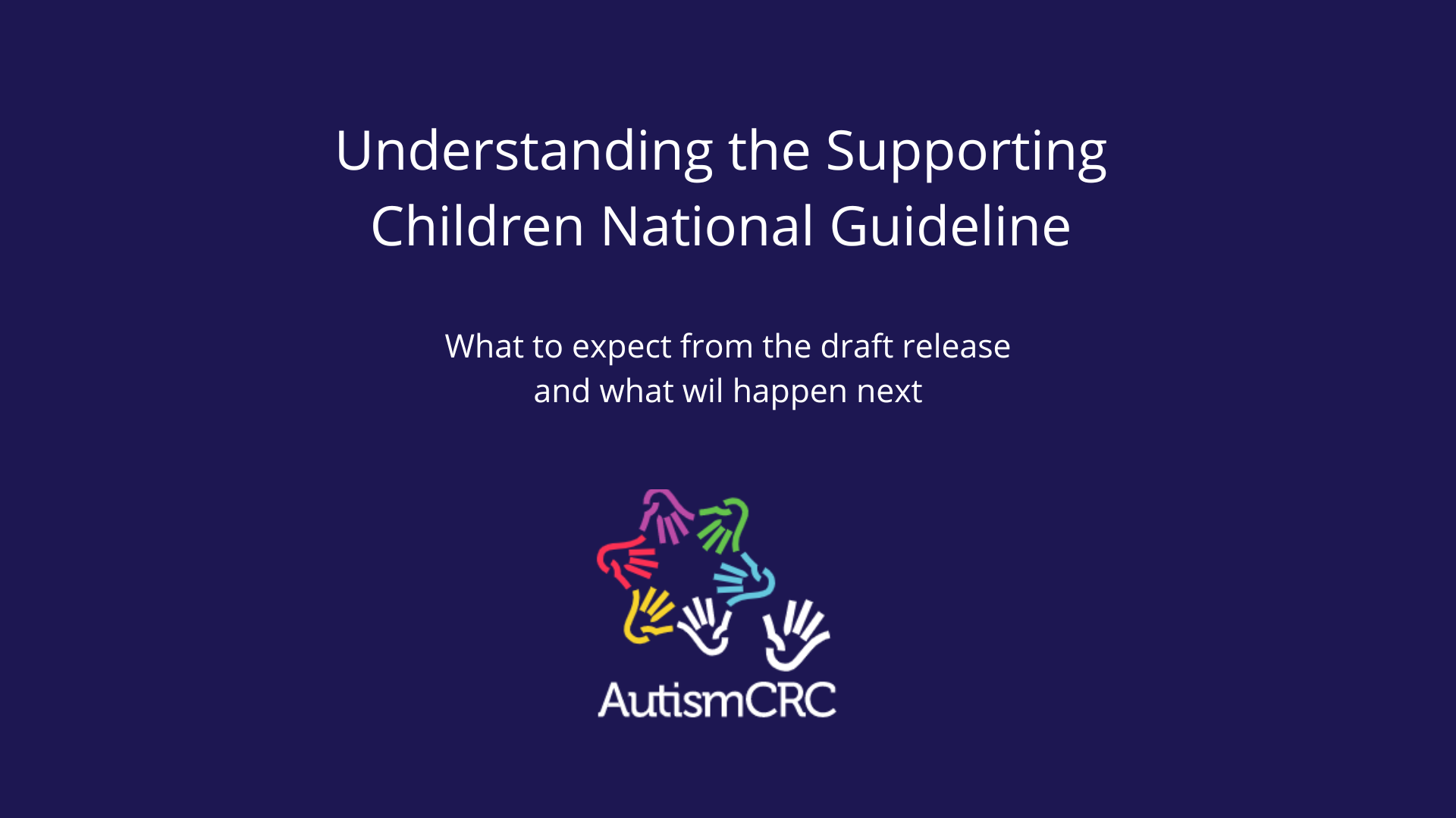 Your chance to contribute and review the National Autism Guidelines